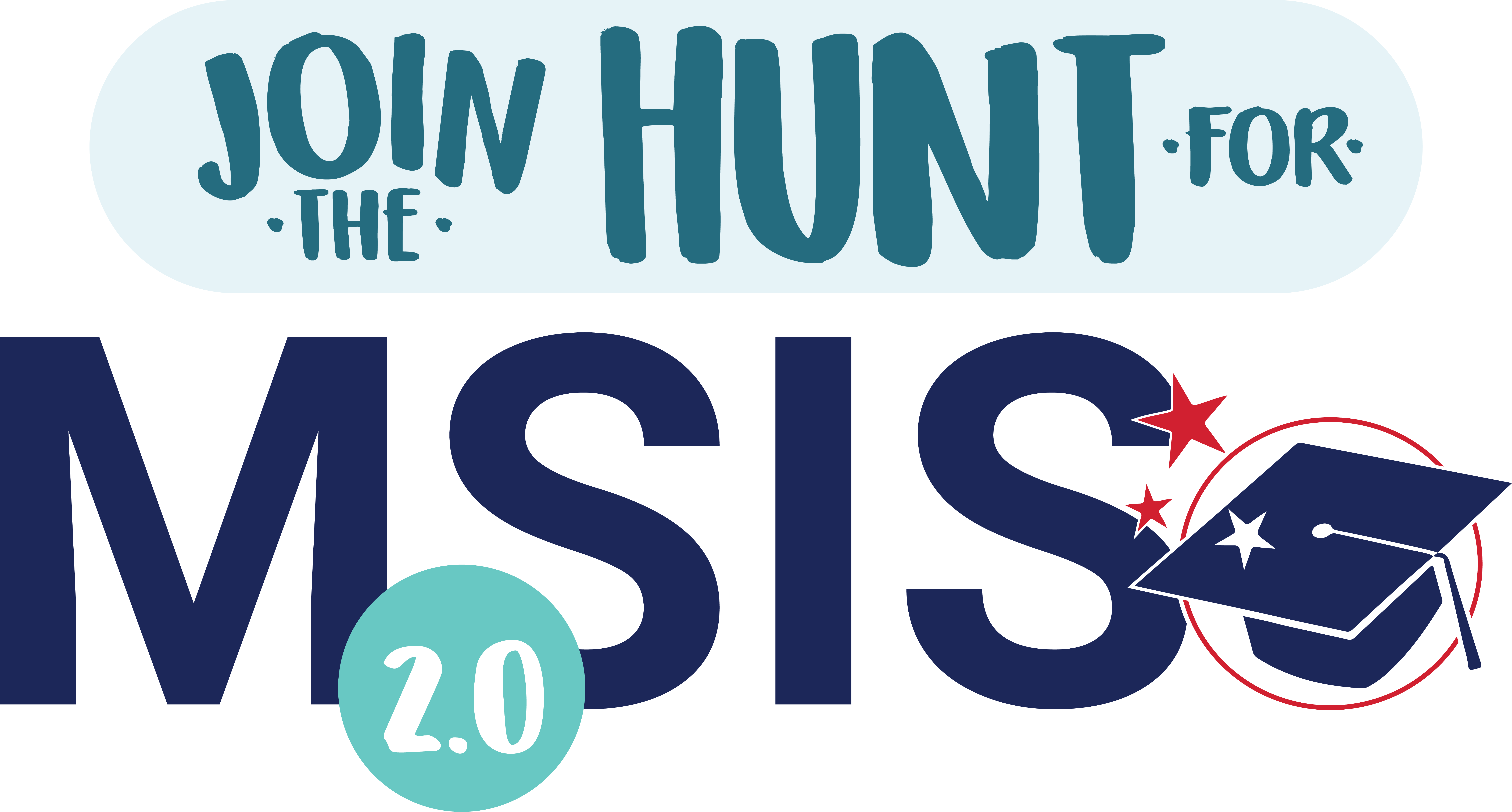 Join the Hunt for MSIS 2.0